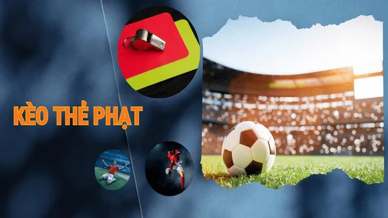 Những yếu tố ảnh hưởng đến kèo thẻ phạt